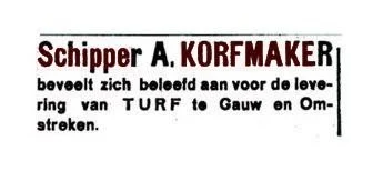 Oude krantenadvertentie: Schipper A. KORFMAKER beveelt zich beleefd aan voor de levering van TURF te Gauw en Omstreken.